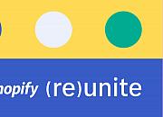 取消年度Unite大会后 Shopify启动Reunite全球在线直播