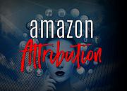 如何利用Amazon Attribution跟踪和优化你的亚马逊站外流量广告活动