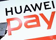 银联手机支付Huawei Pay落地泰国 上半年境外新增开通4个市场