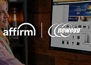美国电商Newegg与Affirm合作 提供分期付款服务